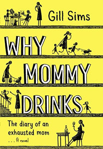 Why Mommy Drinks 