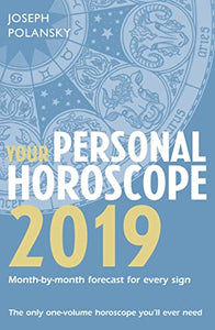 Your Personal Horoscope 2019 