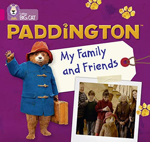 Paddington: My Family and Friends 