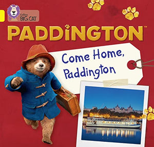 Paddington: Come Home, Paddington 