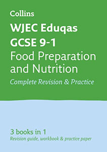 WJEC Eduqas GCSE 9-1 Food Preparation and Nutrition All-in-One Complete Revision and Practice 