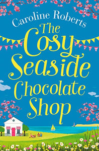 The Cosy Seaside Chocolate Shop 