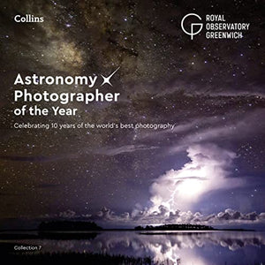 Astronomy Photographer of the Year: Collection 7 