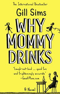 Why Mommy Drinks 