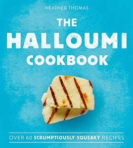 The Halloumi Cookbook 