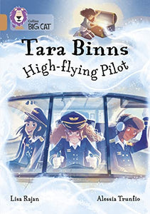 Tara Binns: High-Flying Pilot 