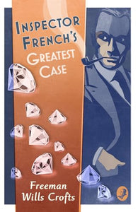 Inspector French’s Greatest Case 