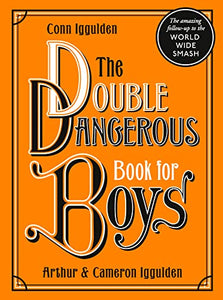 The Double Dangerous Book for Boys 