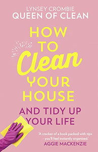 How To Clean Your House 