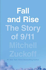 Fall and Rise: The Story of 9/11 