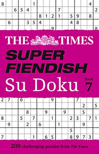 The Times Super Fiendish Su Doku Book 7 