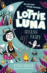 Lottie Luna and the Fang Fairy 