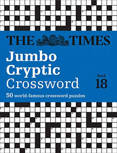 The Times Jumbo Cryptic Crossword Book 18 