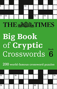 The Times Big Book of Cryptic Crosswords 6 