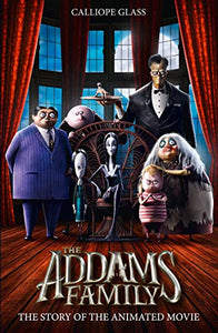 The Addams Family: The Story of the Movie 