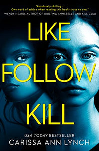 Like, Follow, Kill 