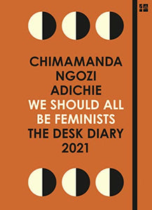 We Should All Be Feminists: The Desk Diary 2021 