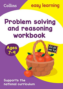 Problem Solving and Reasoning Workbook Ages 7-9 