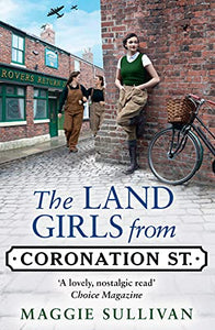 The Land Girls from Coronation Street 