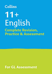 11+ English Complete Revision, Practice & Assessment for GL 