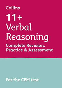 11+ Verbal Reasoning Complete Revision, Practice & Assessment for CEM 