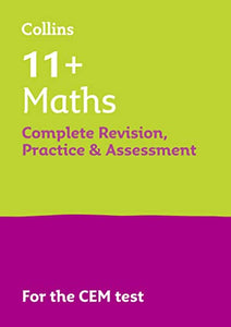 11+ Maths Complete Revision, Practice & Assessment for CEM 