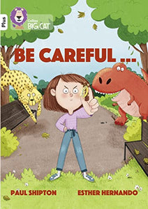 Be Careful... 