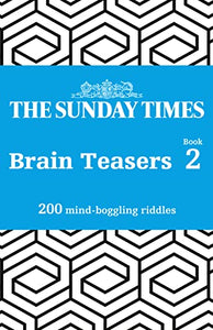 The Sunday Times Brain Teasers Book 2 