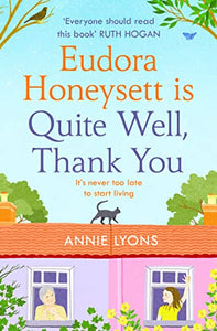 Eudora Honeysett is Quite Well, Thank You 