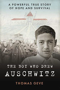 The Boy Who Drew Auschwitz 