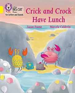 Crick and Crock Have Lunch 