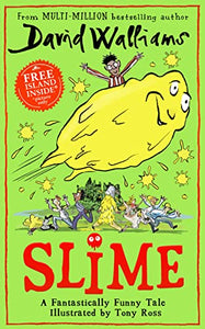 Slime: A funny illustrated children’s book from No. 1 bestselling author David Walliams. 