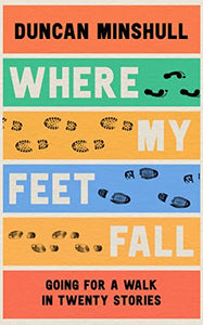 Where My Feet Fall 