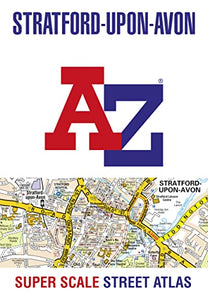 Stratford-upon-Avon and Warwick A-Z Super Scale Street Atlas 