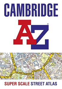 Cambridge A-Z Super Scale Street Atlas 