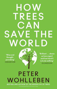 How Trees Can Save the World 