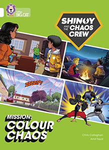 Shinoy and the Chaos Crew Mission: Colour Chaos 