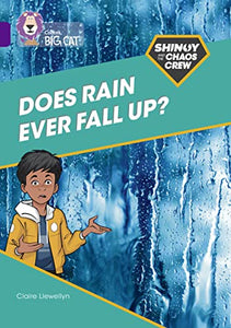 Shinoy and the Chaos Crew: Does rain ever fall up? 