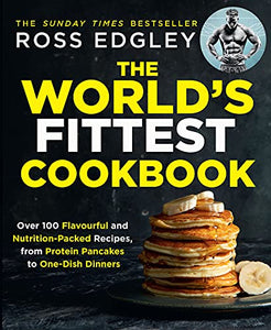 The World’s Fittest Cookbook 