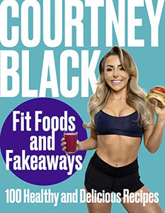 Fit Foods and Fakeaways 