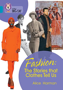 Fashion: The Stories that Clothes Tell Us 