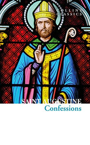 The Confessions of Saint Augustine 