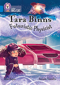 Tara Binns: Futuristic Physicist 