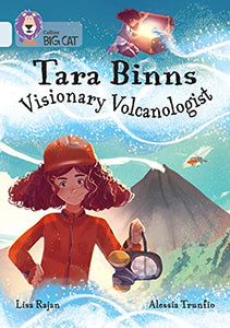 Tara Binns: Visionary Volcanologist 