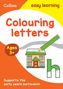 Colouring Letters Early Years Age 3+ 