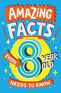 Amazing Facts Every 8 Year Old Needs to Know 