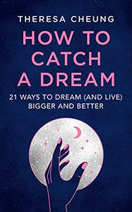 How to Catch A Dream 