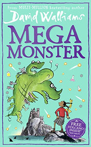 Megamonster: the mega laugh-out-loud children’s book by multi-million bestselling author David Walliams 