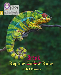 Reptiles Break Rules 