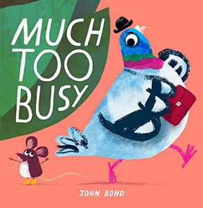 Much Too Busy 